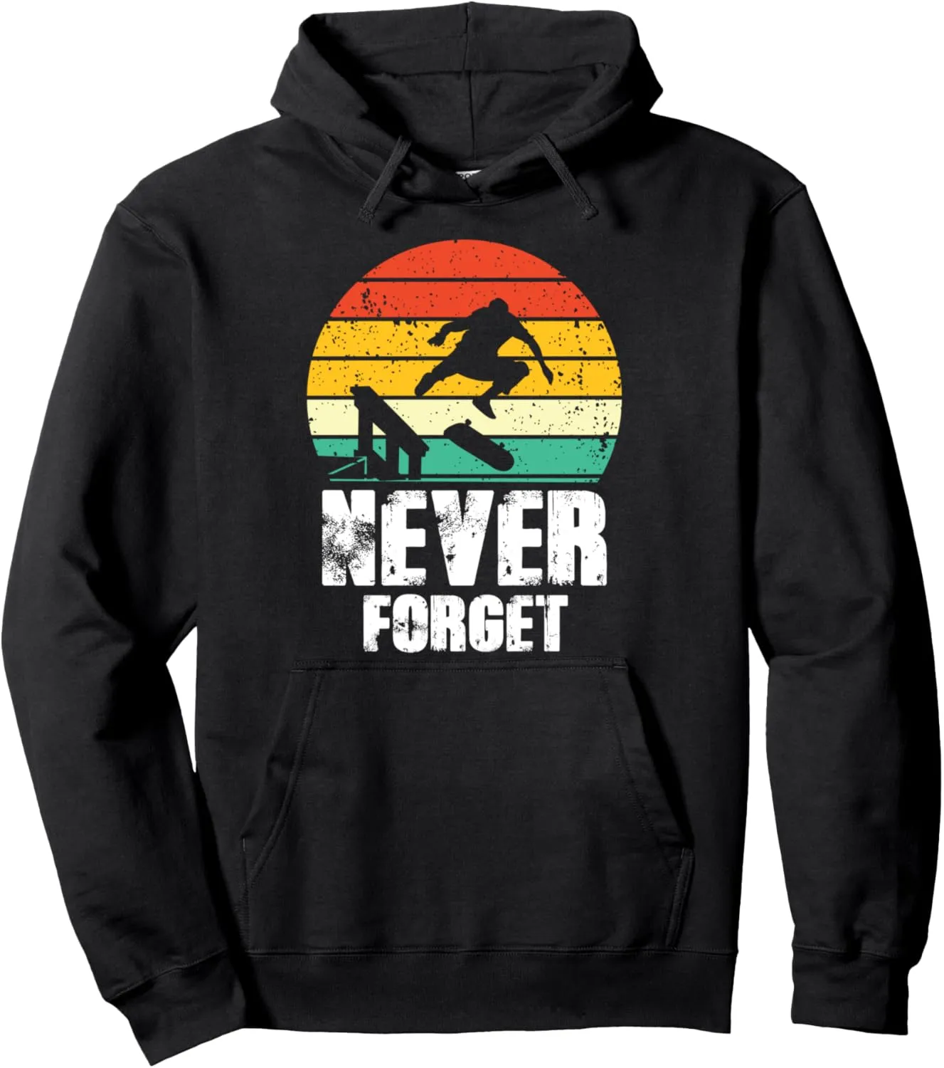 Never Forget Retro Vintage Skateboard Graphic Novelty funny Pullover Hoodie